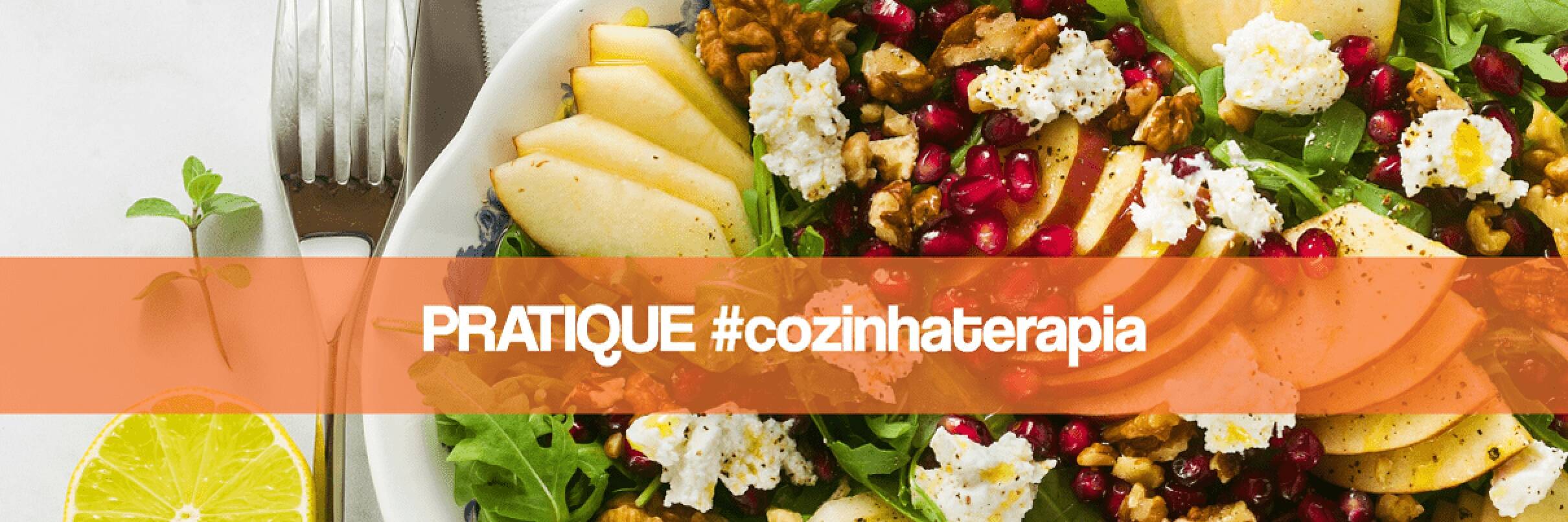 Pratique #cozinhaterapia.